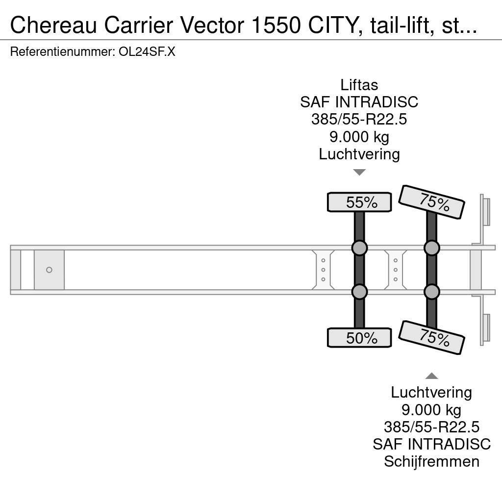 Chereau Carrier Vector 1550 CITY, tail-lift, steering-axle Kylmä-/Lämpökoripuoliperävaunut