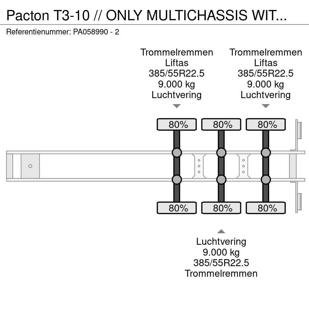 Pacton T3-10 // ONLY MULTICHASSIS WITHOUT REEFER 20,40,45 Konttipuoliperävaunut