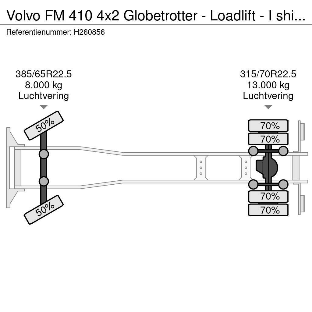 Volvo FM 410 4x2 Globetrotter - Loadlift - I shift - Eur Pressukapelli kuorma-autot