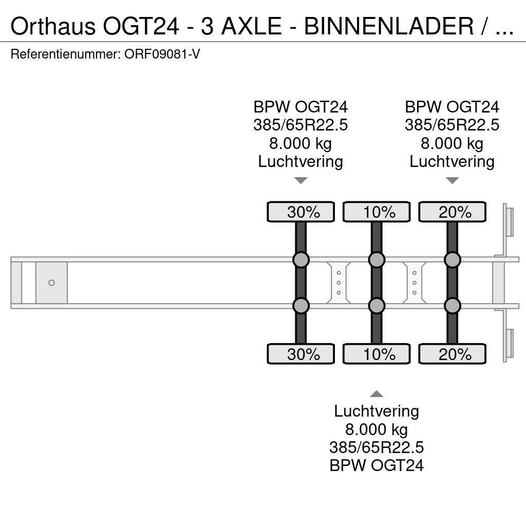 Orthaus OGT24 - 3 AXLE - BINNENLADER / INNENLADER / INLOAD Muut puoliperävaunut