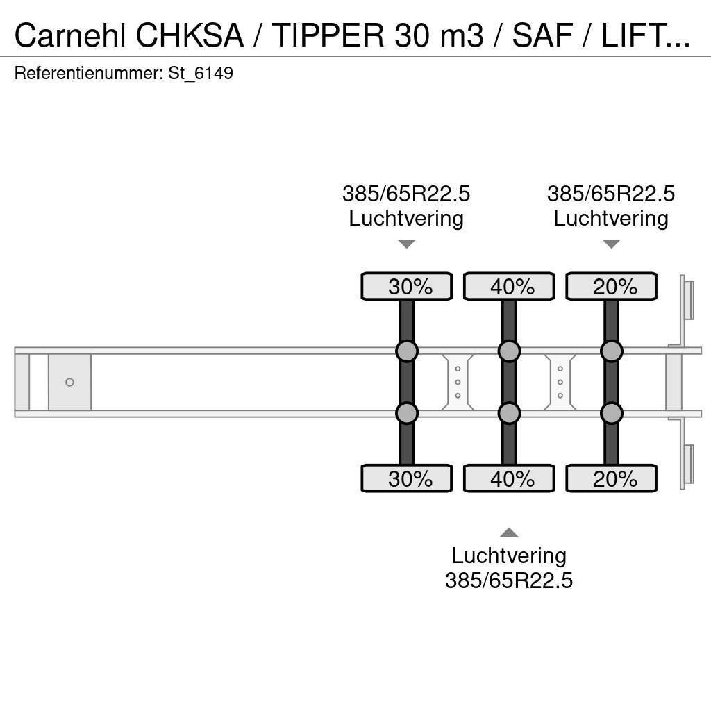 Carnehl CHKSA / TIPPER 30 m3 / SAF / LIFT AXLE / ALUMINIUM Kippipuoliperävaunut