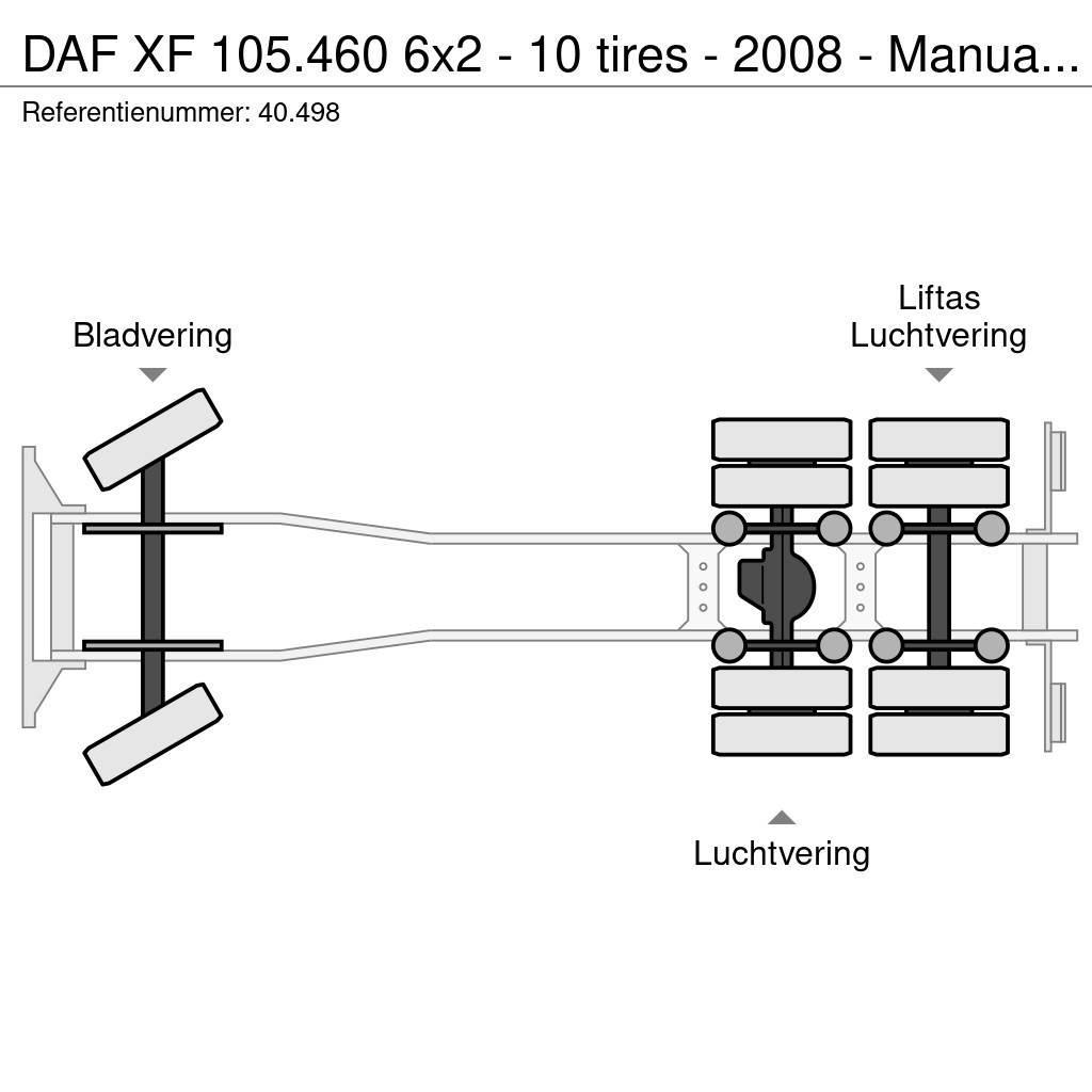 DAF XF 105.460 6x2 - 10 tires - 2008 - Manual ZF - Ret Kuorma-autoalustat