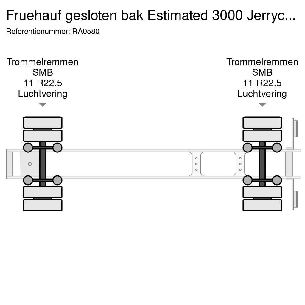 Fruehauf gesloten bak Estimated 3000 Jerrycans Umpikori puoliperävaunut